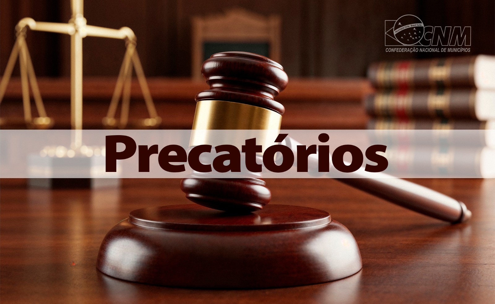 Precatórios: Decisão do CNJ pode beneficiar Municípios